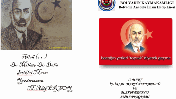 12 Mart İstiklal Marşımızın Kabulu ve Mehmet Akif Ersoy´u Anma Programı